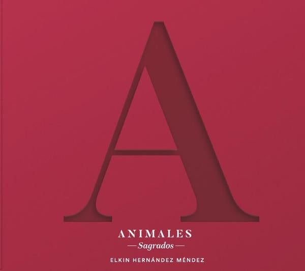 Animales sagrados | Elkin Hernandez Mendez