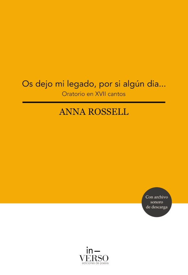 Os dejo mi legado, por si algun dia... | Anna Rossell