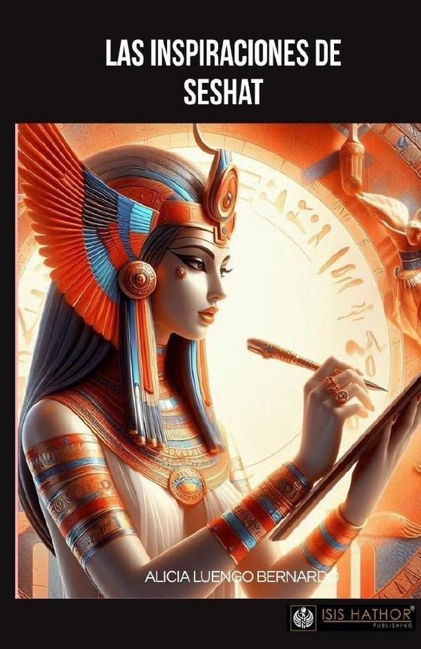 Las inspiraciones de Seshat | Alicia Luengo Bernardo