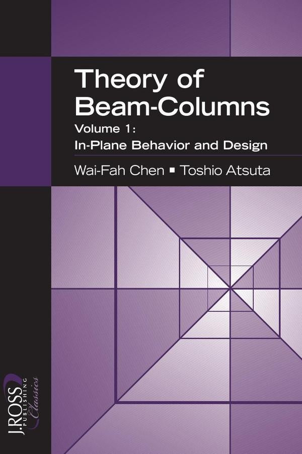 Theory of Beam Columns, Volume 1 | Atsuta Toshio
