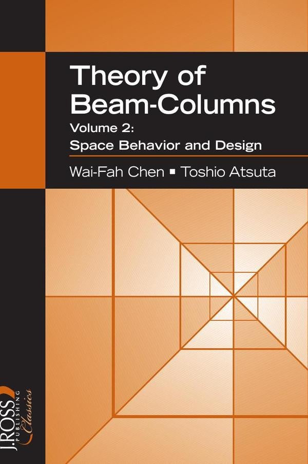 Theory of Beam Columns, Volume 2 | Atsuta Toshio