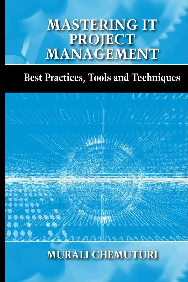 Mastering IT Project Management | Murali Chemuturi