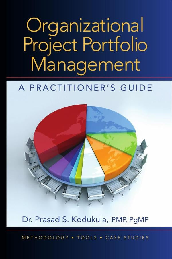 Organizational Project Portfolio Management | Prasad Kodukula
