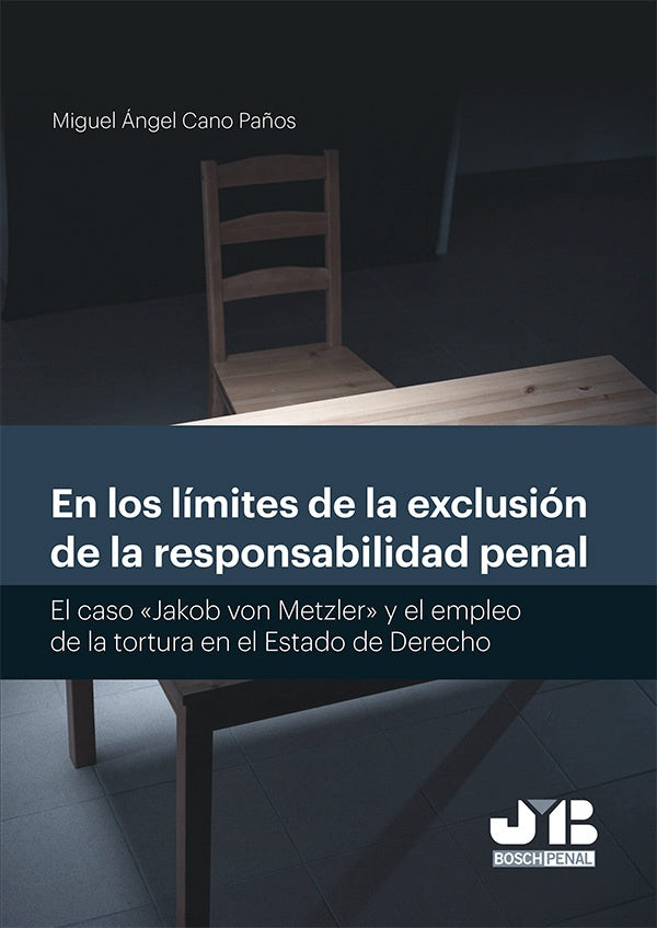En los limites de la exclusion de la responsabilidad penal. | Miguel angel Cano Pa?os