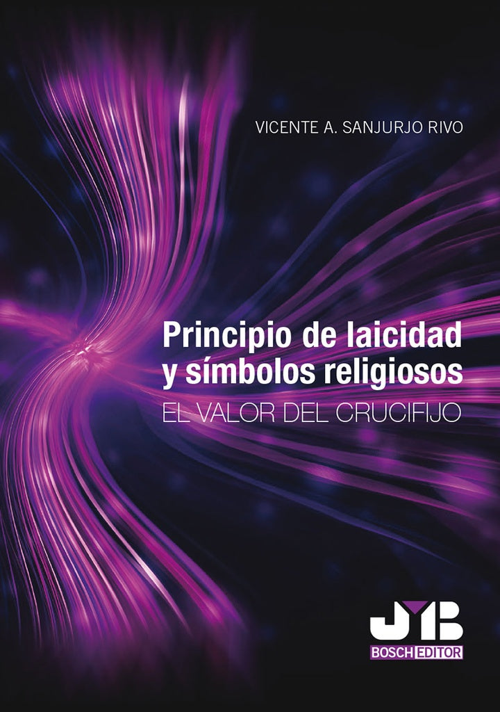 Principio de laicidad y simbolos religiosos. | Vicente A. Sanjurjo Rivo