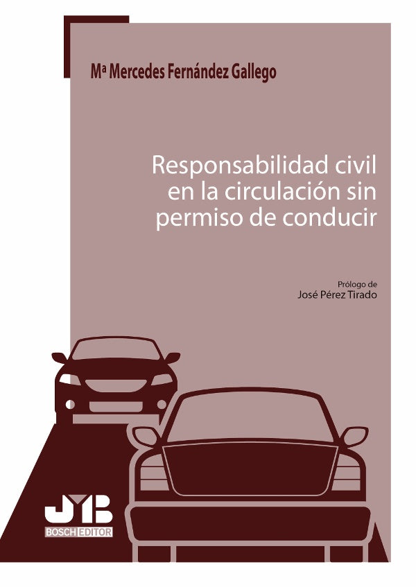 Responsabilidad civil en la circulacion sin permiso de conducir. | Mercedes Fernandez Gallego