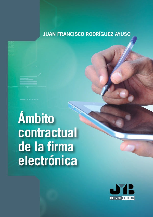 ambito contractual de la firma electronica | Juan Francisco Rodriguez Ayuso