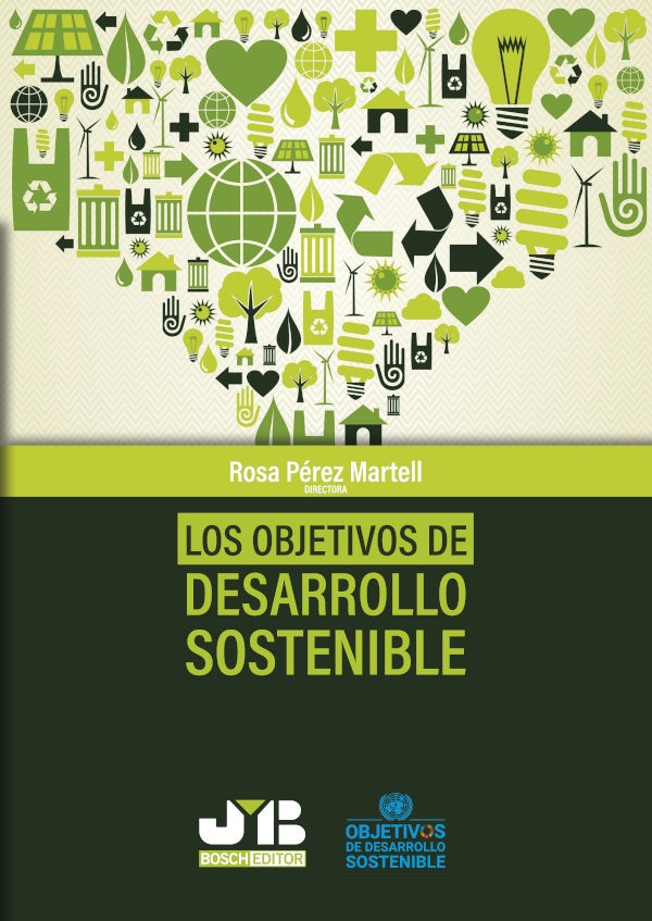 Los objetivos de desarrollo sostenible. | Rosa Perez Martell