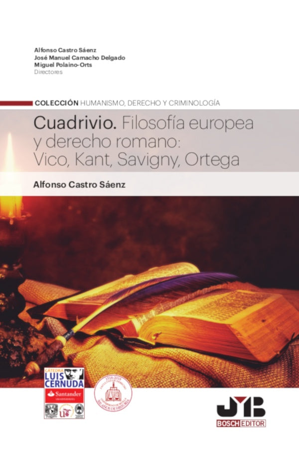 Cuadrivio. Filosofia europea y derecho romano: Vico, Kant, Savigny, Ortega | Alfonso Castro Saenz