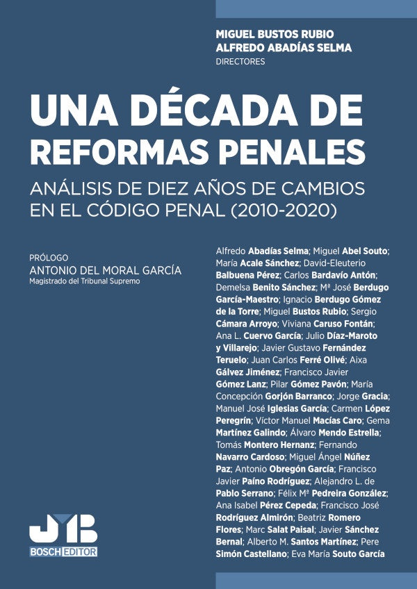 Una decada de reformas penales | Alfredo Abadias Selma