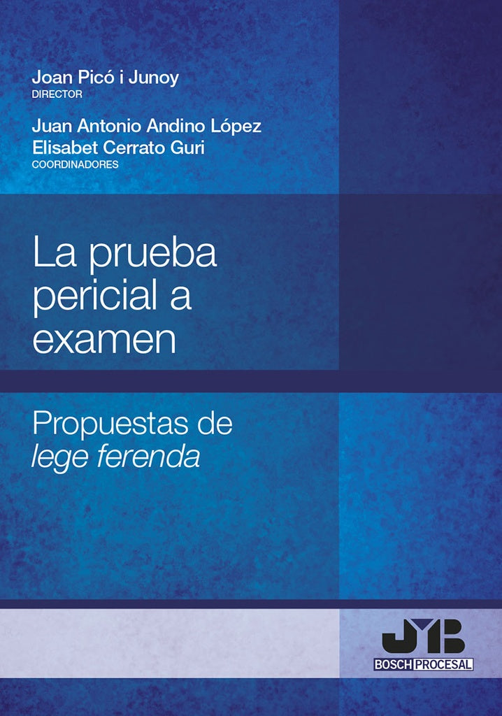 La prueba pericial a examen. | Joan Pico i Junoy