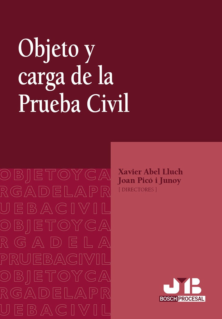 Objeto y carga de la prueba civil | Joan Pico i Junoy