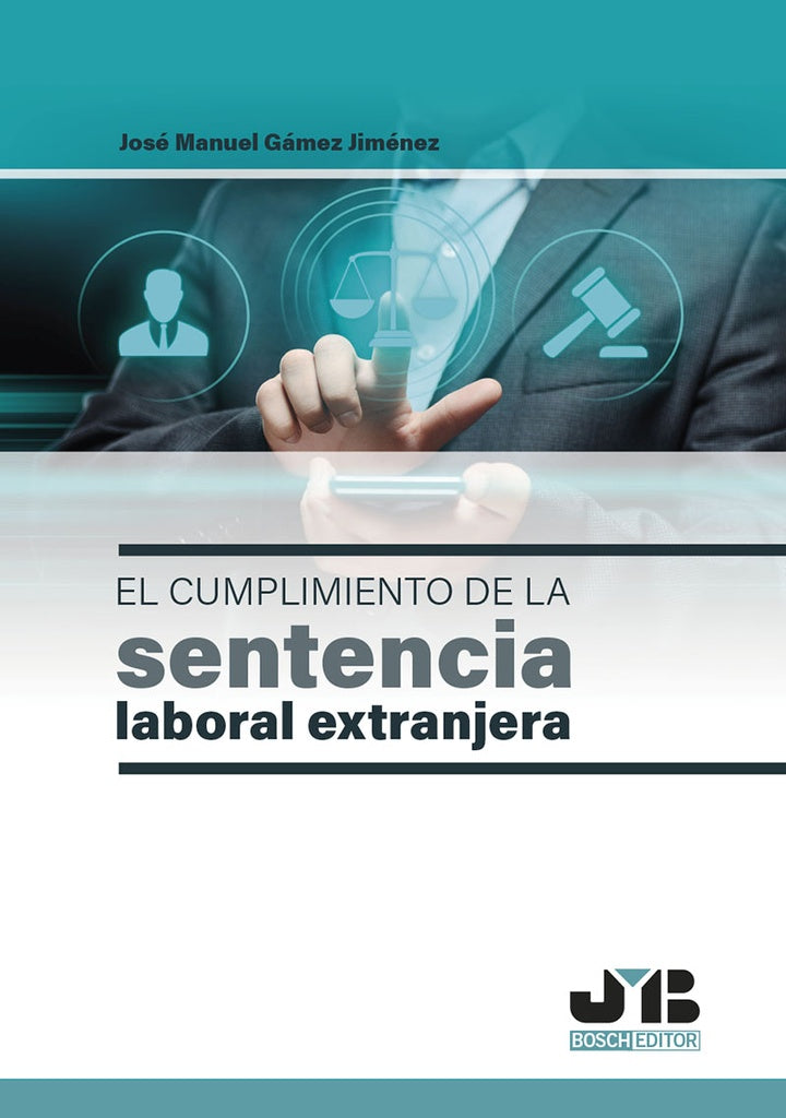 El cumplimiento de la sentencia laboral extranjera | Jose Manuel Gamez Jimenez