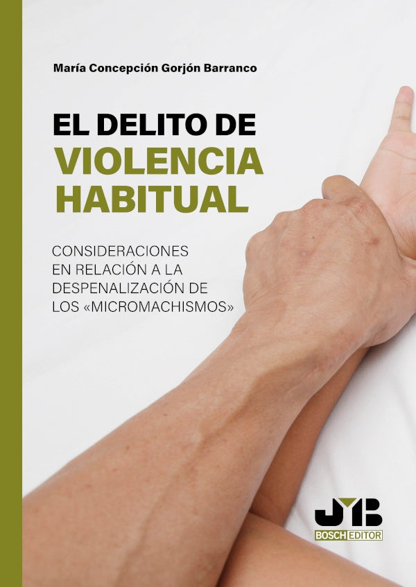 El delito de violencia habitual | Maria Concepcion Gorjon Barranco