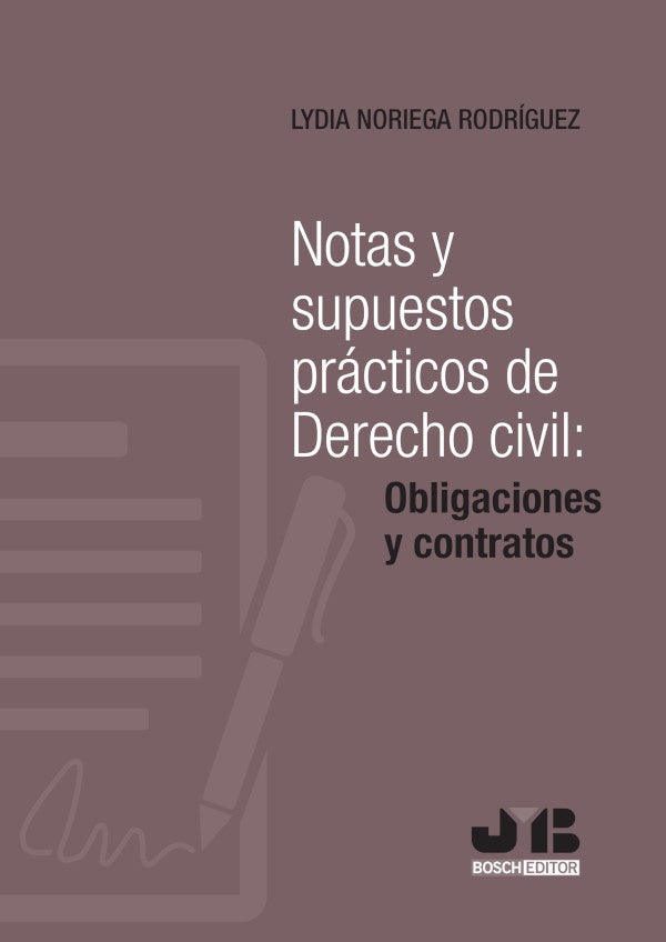 Notas y supuestos practicos de Derecho civil: obligaciones y contratos | Lydia Noriega Rodriguez