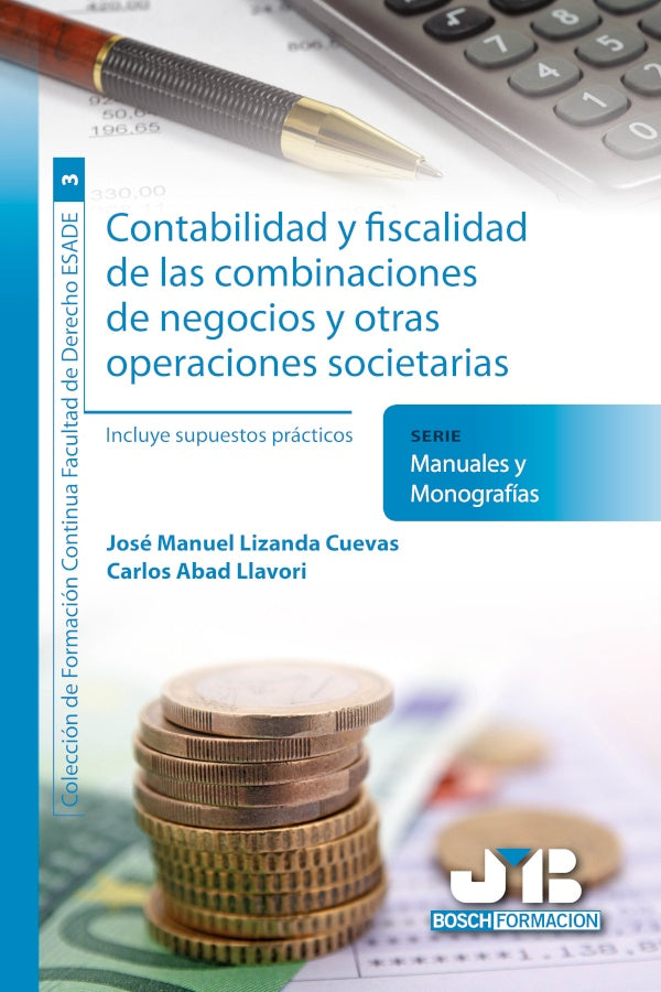 Contabilidad y fiscalidad de las combinaciones de negocios y otras operaciones societarias | Carlos Abad Llavori