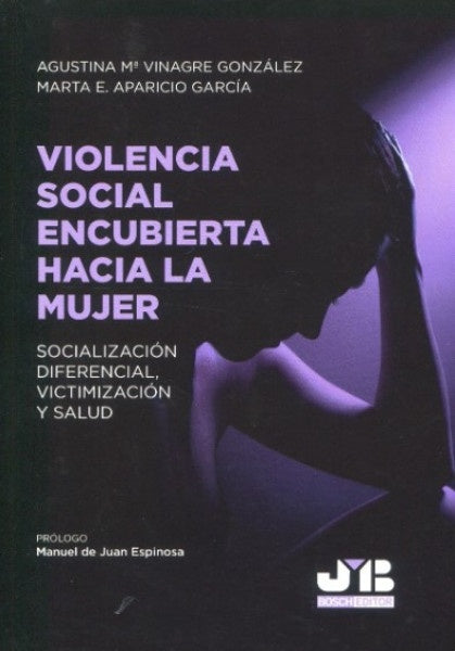Violencia social encubierta hacia la mujer | Marta E. Aparicio Garcia