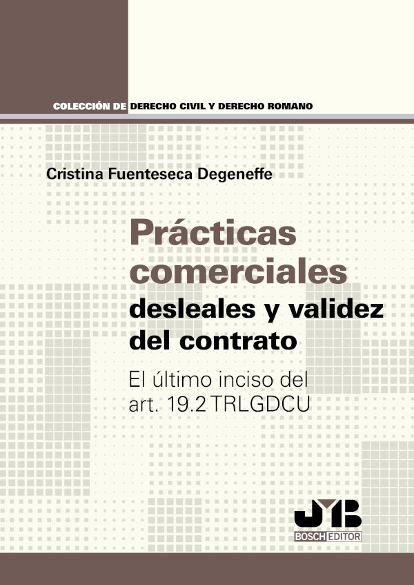 Practicas comerciales desleales y validez del contrato | Cristina Fuenteseca