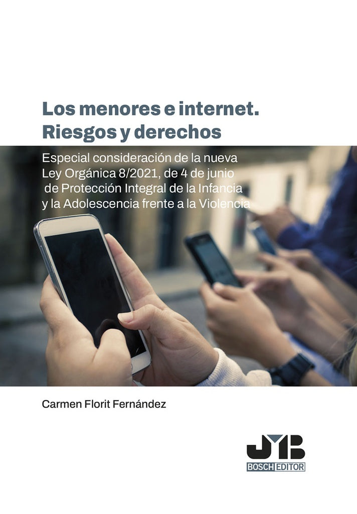 Los menores e internet. Riesgos y derechos | Carmen Florit Fernandez