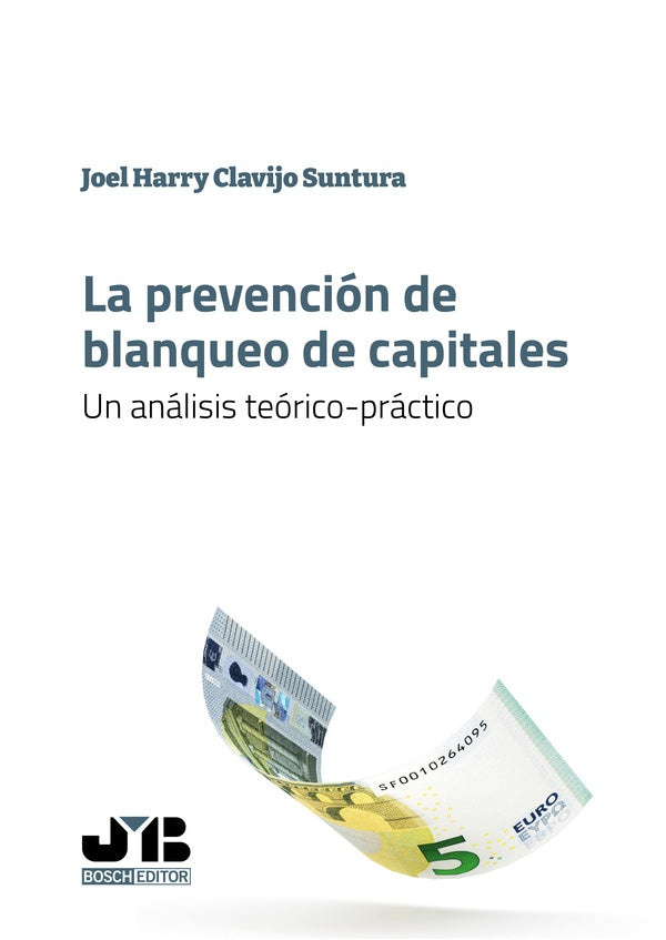 La prevencion de blanqueo de capitales | Joel Harry Clavijo Suntura