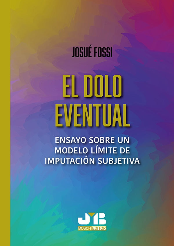 El dolo eventual | Josue Fossi