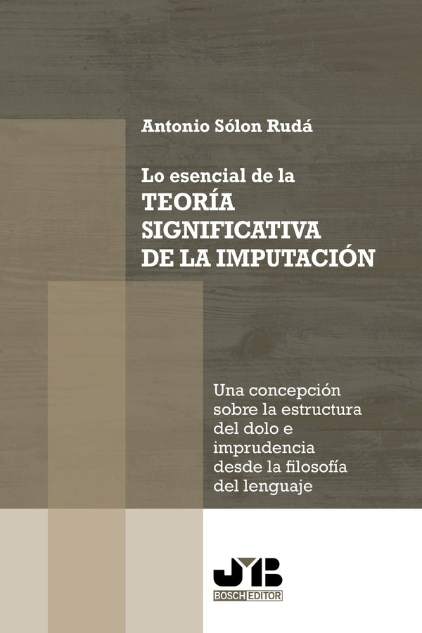 Lo esencial de la teoria significativa de la imputacion | Antonio Solon Ruda