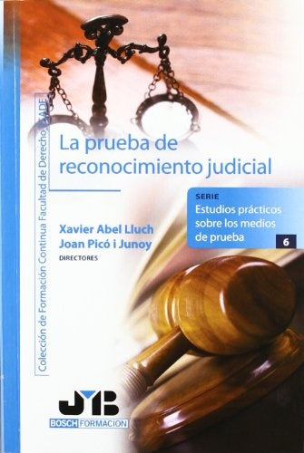 La prueba de reconocimiento judicial. | Joan Pico i Junoy