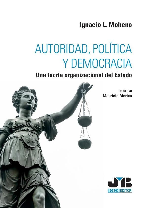 Autoridad, politica y democracia | Ignacio L. Moheno
