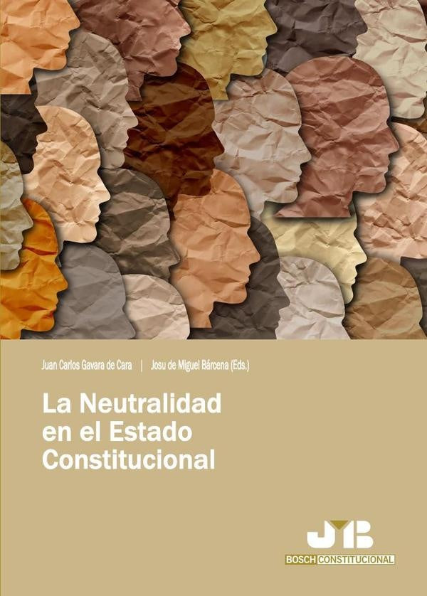 La neutralidad en el Estado Constitucional | Josu de Miguel Barcena