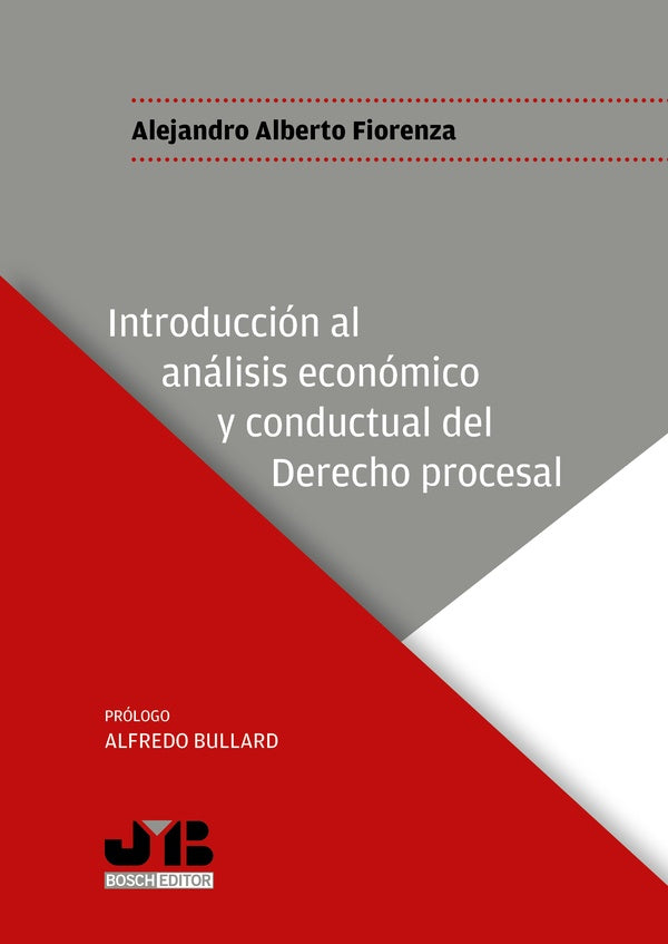 Introduccion al analisis economico y conductual del Derecho procesal | Alejandro Fiorenza