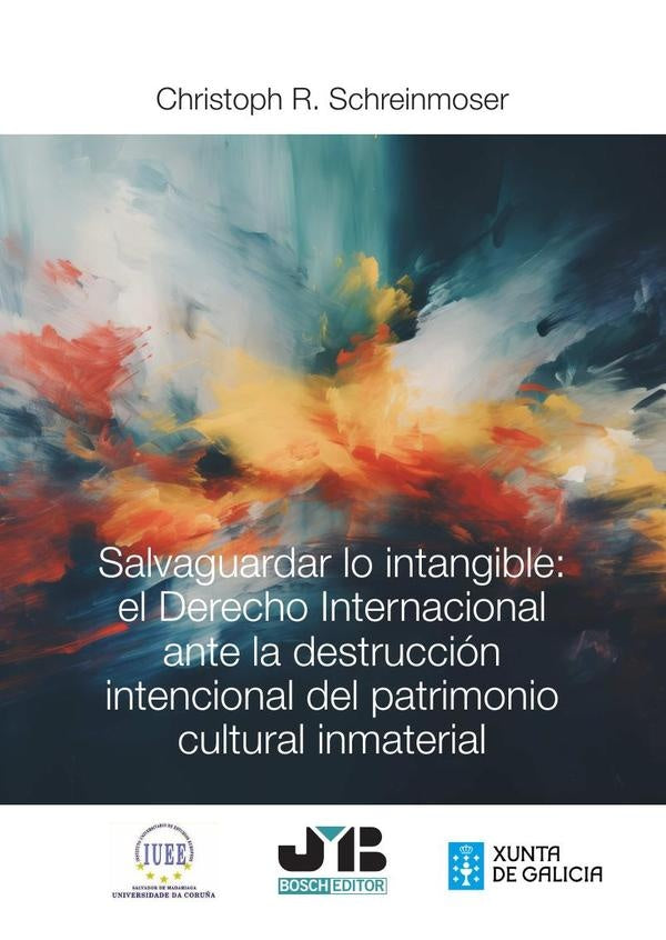 Salvaguardar lo intangible: el Derecho internacional ante la destruccion intencional del patrimonio  | Christoph Schreinmoser