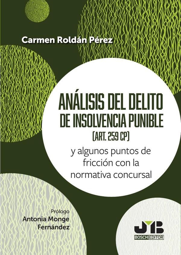 Analisis del delito de insolvencia punible (art. 259 CP) | Carmen Roldan Perez