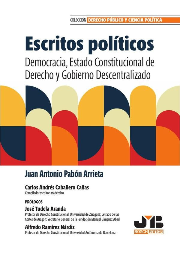 Escritos politicos | Juan Antonio Pabon Arrieta