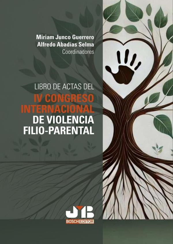 Libro de Actas del IV Congreso Internacional de violencia filio-parental | ALFREDO ABADIAS SELMA
