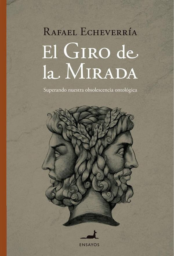 El giro de la mirada | Rafael Echeverria
