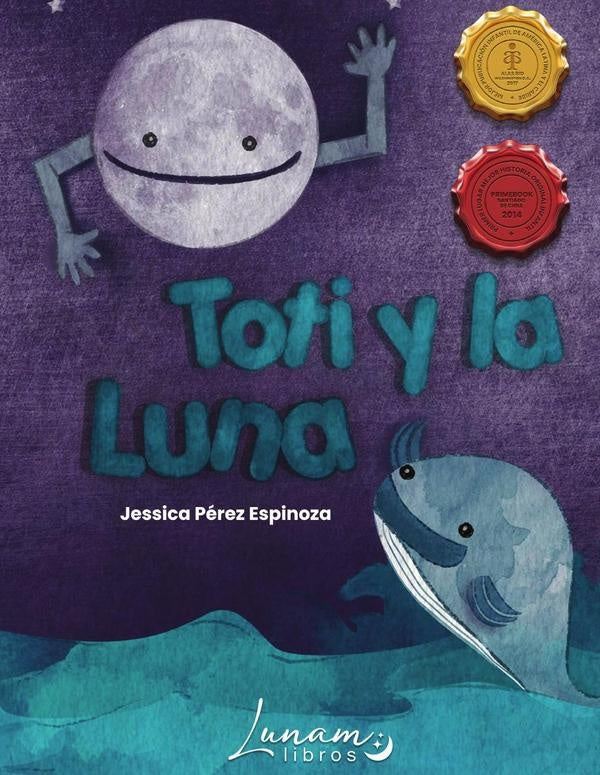 Toti y la Luna | Jessica Perez Espinoza