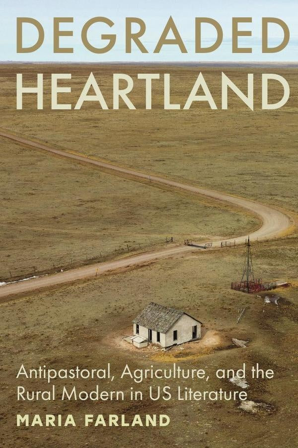 Degraded Heartland | Maria Farland