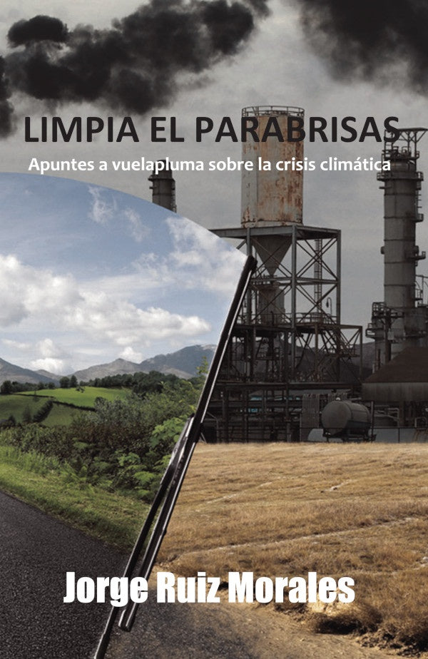 Limpia el parabrisas | Jorge Ruiz