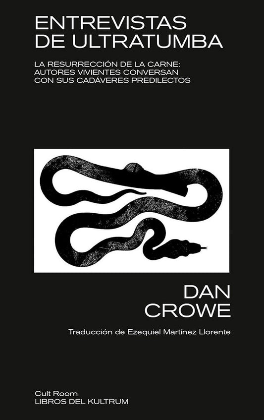 Entrevistas de ultratumba | Dan Crowe