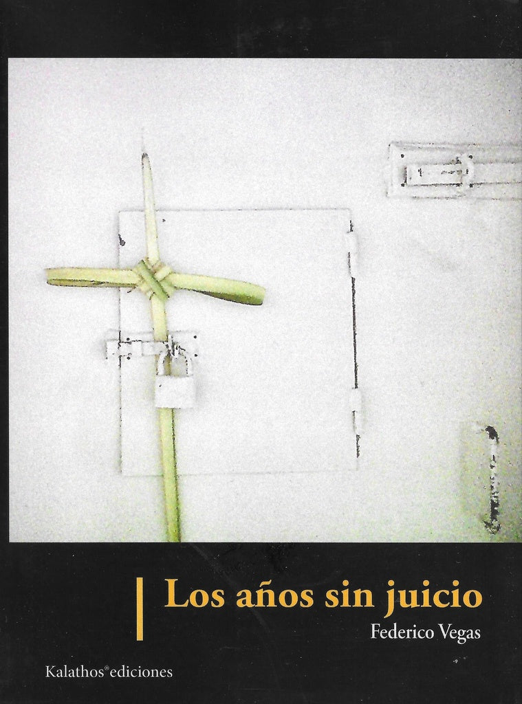Los a?os sin juicio | Federico Vegas