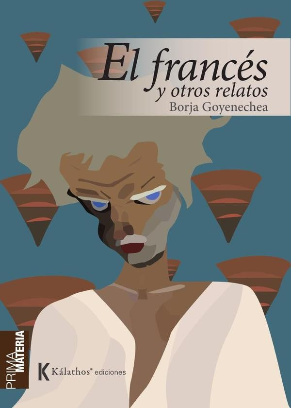 El frances y otros relatos | Borja Goyenechea Pestana