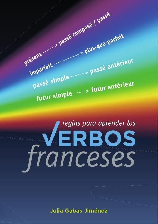 Reglas para aprender los verbos franceses | Julia Gabas Jimenez