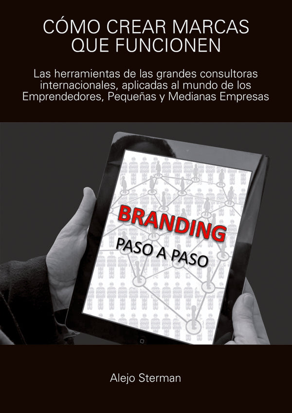 Como crear marcas que funcionen | Alejo Sterman