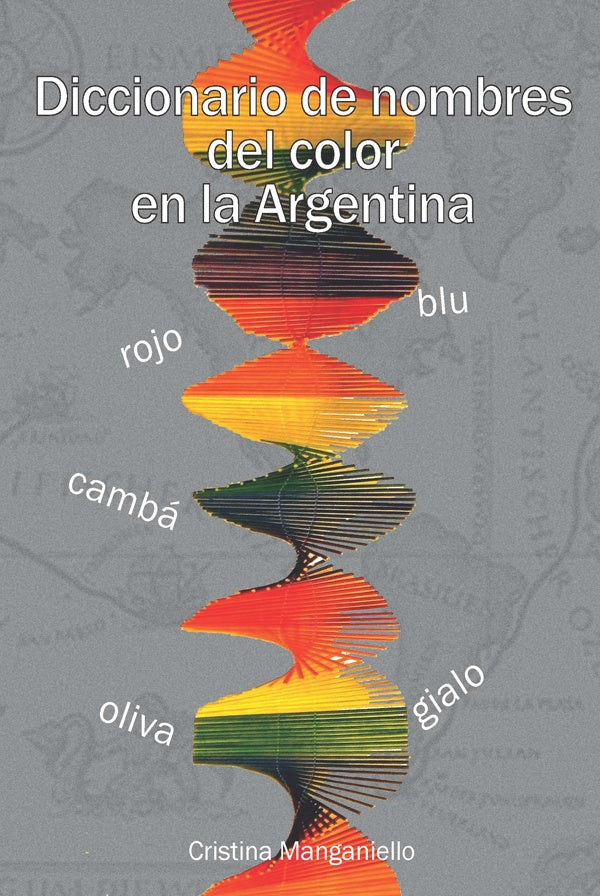 Diccionario de nombres del color en la argentina | Cristina Manganiello