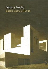 Dicho y Hecho | Ignacio Vicens y Hualde