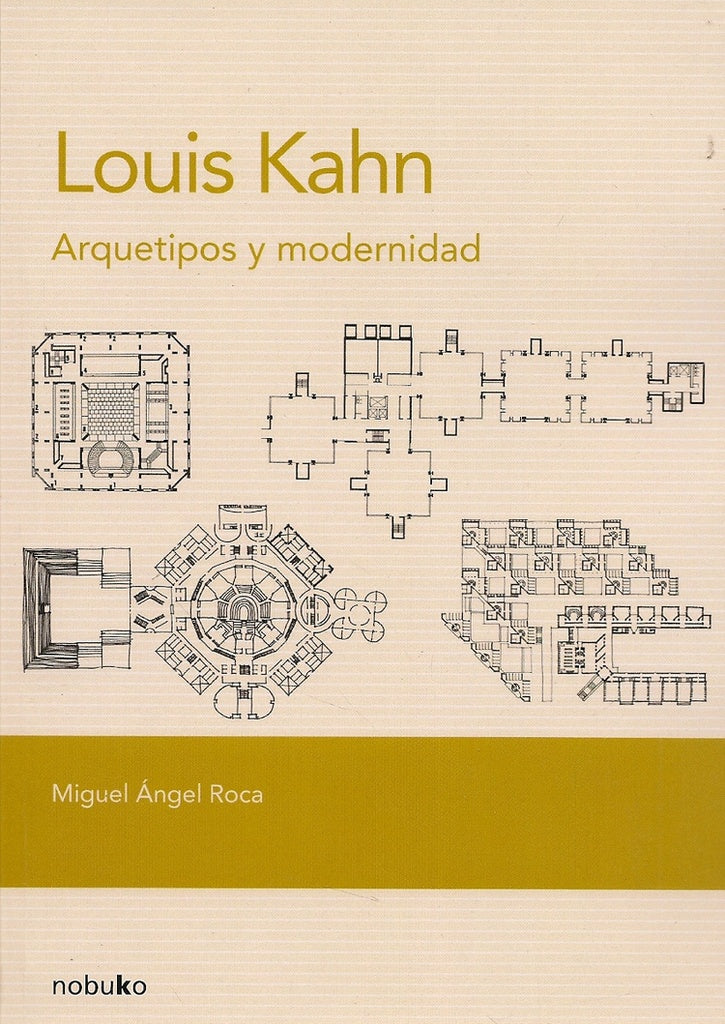 Louis Kahn | Miguel angel Roca