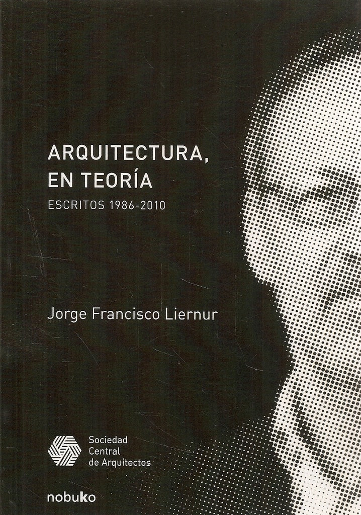 Arquitectura en teoria | Jorge Liernur
