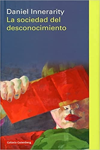 La sociedad del desconocimiento | DANIEL INNERARITY
