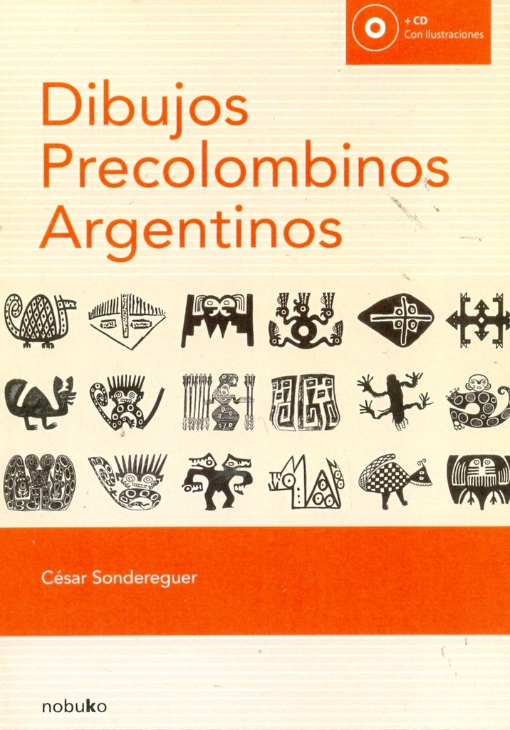 Dibujos precolombinos argentinos | Pedro Sondereguer