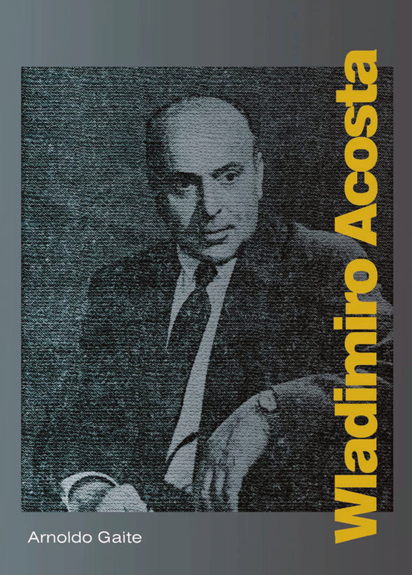 Wladimiro Acosta | Arnoldo Gaite